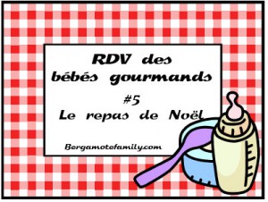 RDV Bébé Gourmands 5 Noël