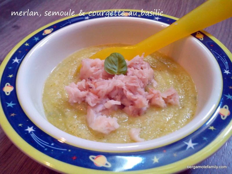 recette bébé merlan semoule courgette basilic - bergamote family
