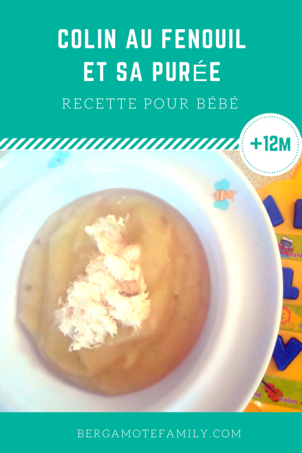 Colin au fenouil et sa purée (dès 68 mois) Bergamote & Family