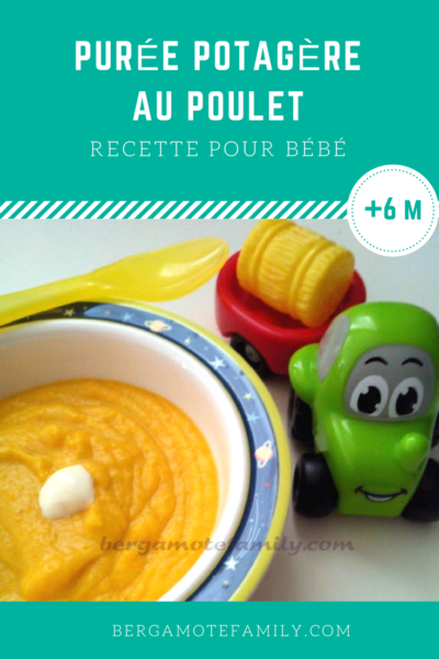 Puree Potagere Au Poulet Bebe Des 6 Mois Bergamote Family Puree Potagere Au Poulet Bebe Des 6 Mois Bergamote Family