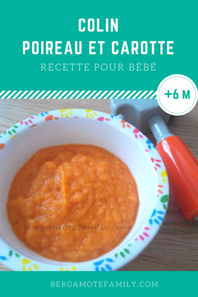 Bebe Son Petit Plat De Colin Poireau Et Carotte Bergamote Family