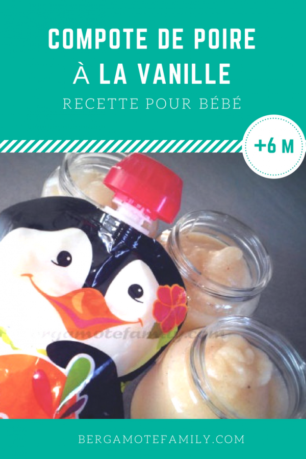 Petite compote de poire à la vanille pour bébé - Bergamote & Family