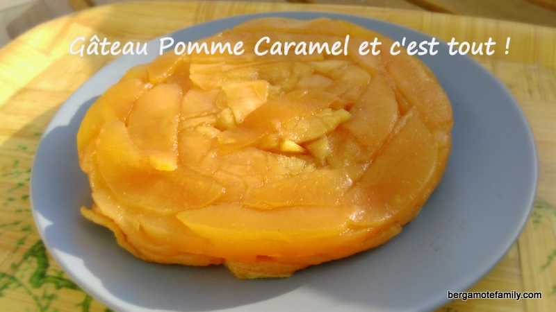 Gâteau pomme caramel et c’est tout !!