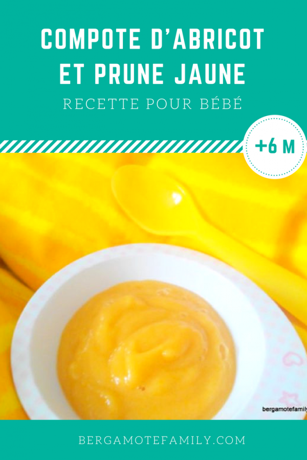 Petite compote d'abricot et prune jaune pour bébé Bergamote & Family