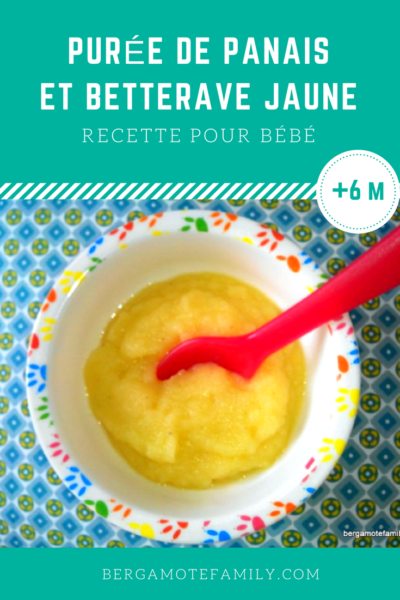 Puree De Panais Et Betterave Jaune Pour Bebe Bergamote Family