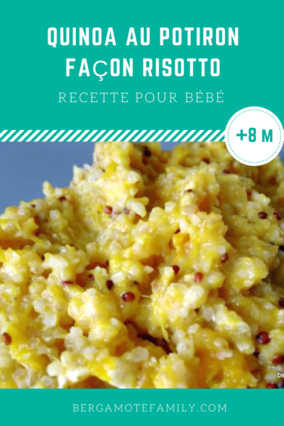 Quinoa Au Potiron Pour Bebe Facon Risotto Bergamote Family